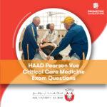 HAAD Pearson VueCritical Care Medicine Exam Questions