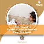 MOH Prometric Cardiovascular Technician Exam Questions