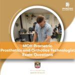 MOH Prometric Prosthetics and Orthotics Technologist Exam Questions