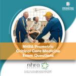 NHRA Prometric Critical Care Medicine Exam Questions