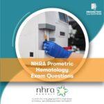 NHRA Prometric Hematology Exam Questions