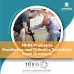 NHRA Prometric Prosthetics and Orthotics Technician Exam Questions