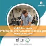 NHRA Prometric Prosthetics and Orthotics Technologist Exam Questions