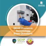 QCHP Prometric Hematology Exam Questions