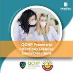 QCHP Prometric Infectious Disease Exam Questions