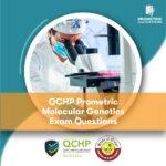 QCHP Prometric Molecular Genetics Exam Questions