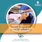 SCFHS Prometric Primary Care Dentistry Exam Questions