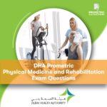 DHA Prometric Physical Medicine and Rehabilitation Exam Questions