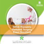 DHCC Prometric Pediatric Surgery Exam Questions