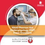 HAAD Pearson Vue Otolaryngology ENT Exam Questions