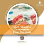 MOH Prometric Orthodontics Exam Questions