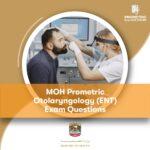 MOH Prometric Otolaryngology ENT Exam Questions