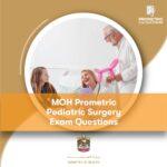 MOH Prometric Pediatric Surgery Exam Questions