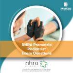 NHRA Prometric Podiatrist Exam Questions