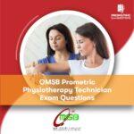 OMSB Prometric Physiotherapy Technician Exam Questions