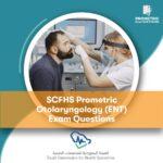 SCFHS Prometric Otolaryngology ENT Exam Questions