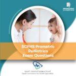 SCFHS Prometric Pediatrics Exam Questions