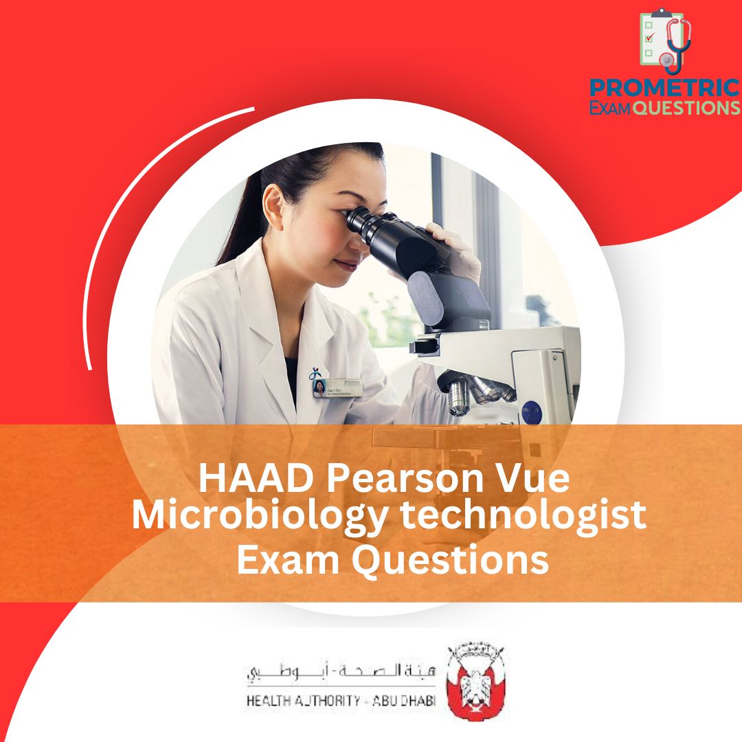 HAAD Medical Microbiology Technologist Exam Questions