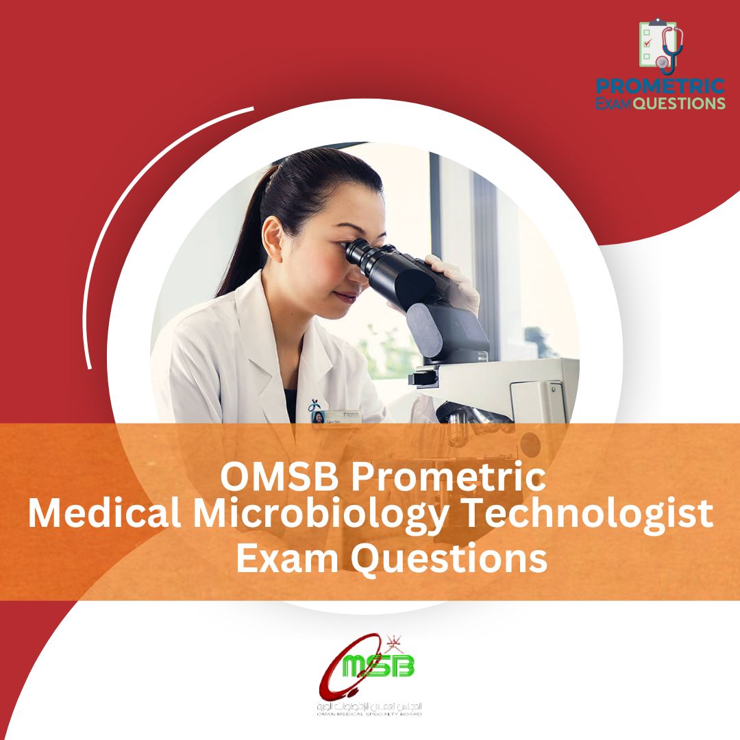 OMSB Prometric Medical Microbiology Technologist Question